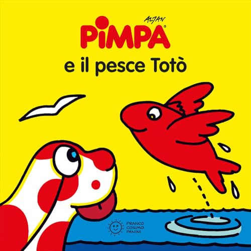 La Pimpa books: Pimpa e il pesce Toto (Piccole storie) von Franco Cosimo Panini