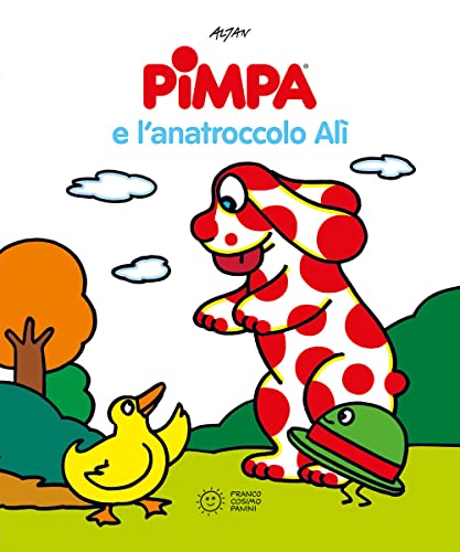 La Pimpa books: Pimpa e l'anatroccolo Ali (Pimpa racconta)