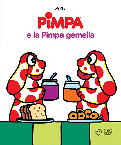 La Pimpa books: Pimpa e la Pimpa gemella (Pimpa racconta) von Franco Cosimo Panini