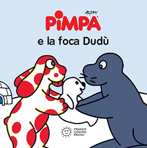 La Pimpa books: Pimpa e la foca Dudu (Mini cubetti) von Franco Cosimo Panini