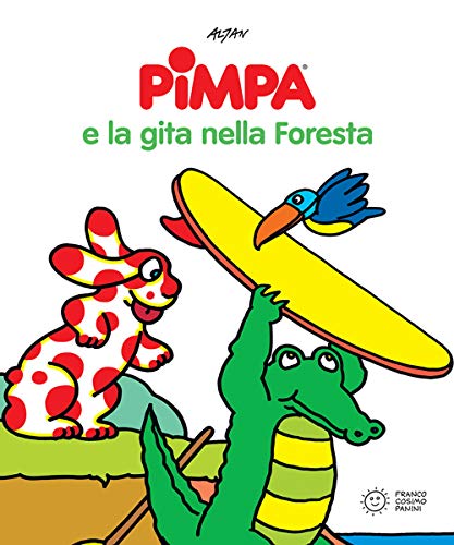 La Pimpa books: Pimpa e la gita nella foresta (Pimpa racconta)