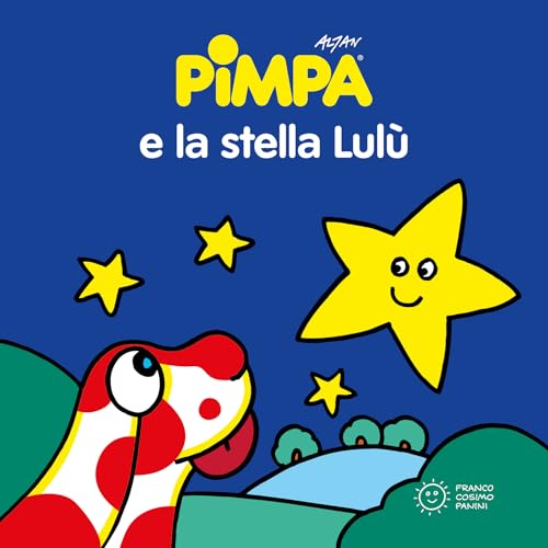 La Pimpa books: Pimpa e la stella Lulu (Piccole storie) von Franco Cosimo Panini Editore