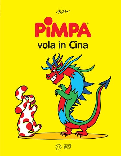 La Pimpa books: Pimpa vola in Cina (Albi illustrati)