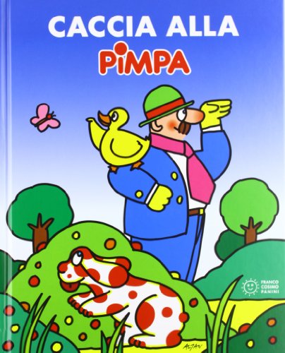 Caccia alla Pimpa (Pimpa scopre) von Franco Cosimo Panini