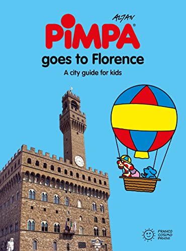 Florence for kids. A city guide with Pimpa
