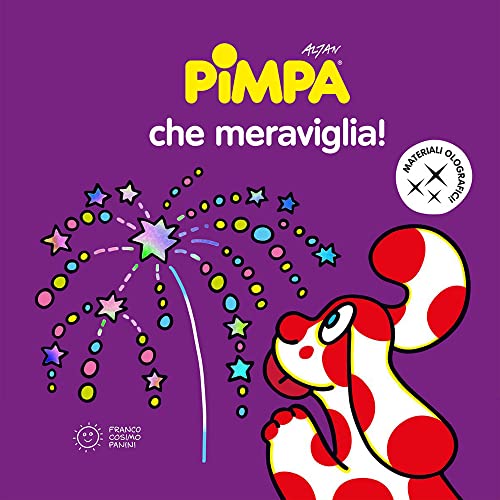 Pimpa che meraviglia! Ediz. a colori (Emozioni a colori)