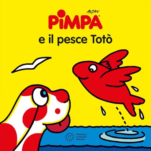 La Pimpa books: Pimpa e il pesce Toto (Piccole storie)