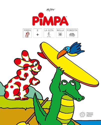 Pimpa e la gita nella foresta. Libri con i simboli CAA von Franco Cosimo Panini