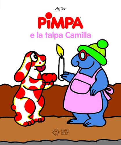 Pimpa e la talpa Camilla. Ediz. a colori (Pimpa racconta)