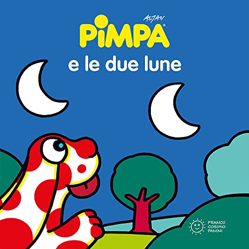 Pimpa e le due lune (Piccole storie)