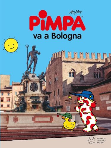 Pimpa va a Bologna. Ediz. a colori (Le guide di Pimpa) von Franco Cosimo Panini