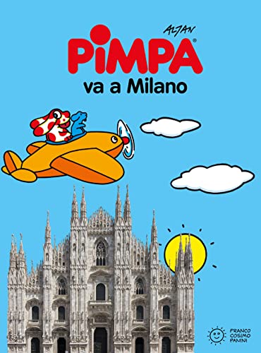 Pimpa va a Milano: Pimpa va a Milano - con adesivi (Le guide di Pimpa)