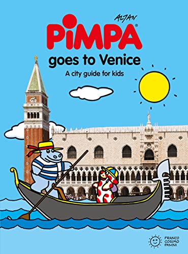 Venice for kids. A city guide with Pimpa