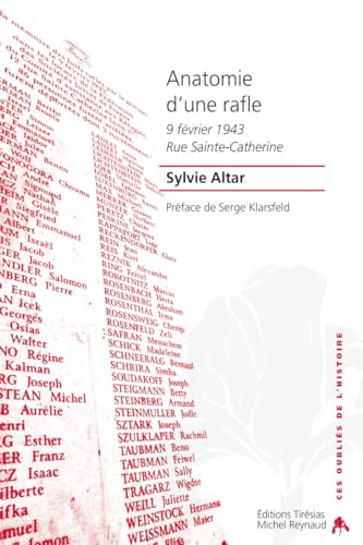 Anatomie d'une rafle: 9 février 1943 Rue Sainte-Catherine
