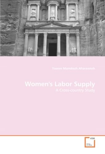 Women''s Labor Supply: A Cross-country Study von VDM Verlag Dr. Müller