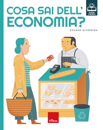 Cosa sai dell'economia? (Albi illustrati) von Erickson