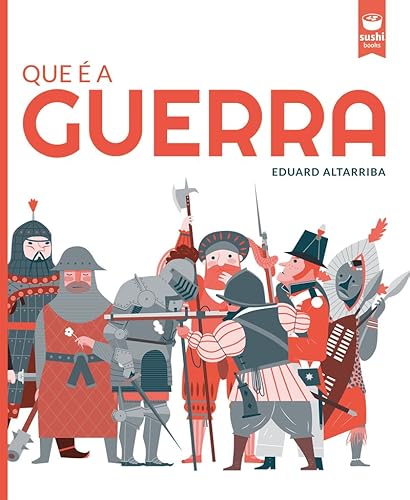 Que é a guerra (Álbum, Band 20) von Sushi Books