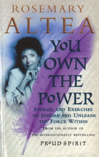 You Own The Power: Stories And Exercises To Inspire And Unleash The Force Within