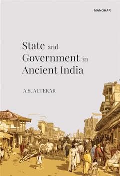 State and Government in Ancient India von Manohar Publishers and Distributors