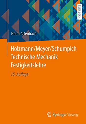 Holzmann/Meyer/Schumpich Technische Mechanik Festigkeitslehre von Springer Vieweg