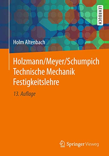 Holzmann/Meyer/Schumpich Technische Mechanik Festigkeitslehre von Springer Vieweg