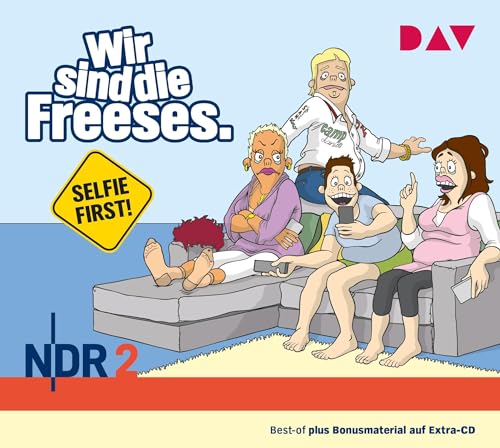 Wir sind die Freeses. Selfie First!: Hörspiel (3 CDs)