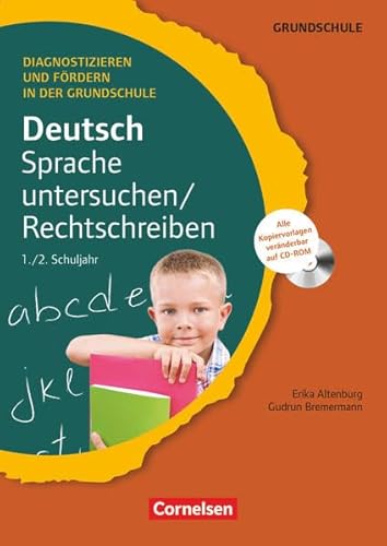 Diagnostizieren und Fördern in der Grundschule - Deutsch - 1./2. Schuljahr: Sprache untersuchen/Rechtschreiben - Kopiervorlagen mit CD-ROM