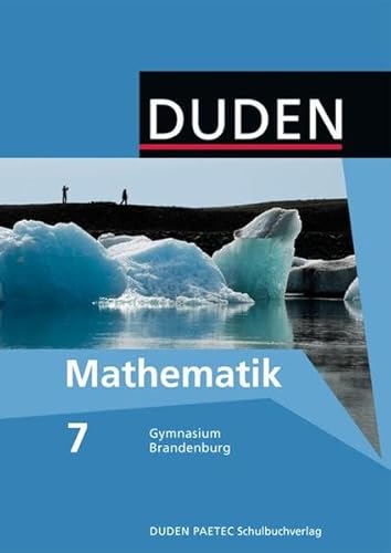 Duden Mathematik - Sekundarstufe I - Gymnasium Brandenburg: 7. Schuljahr - Schülerbuch von Duden Verlag