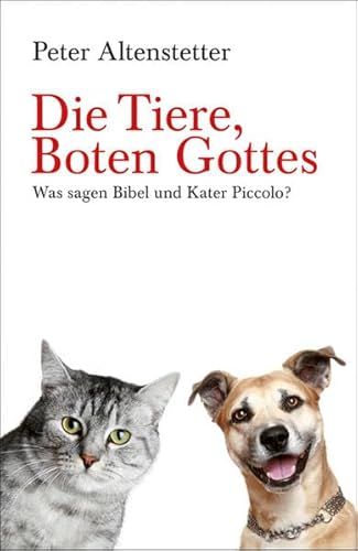 Die Tiere, Boten Gottes: Was sagen Bibel & Kater Piccolo? (Lindemanns Bibliothek)