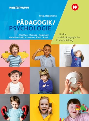 Pädagogik/Psychologie für die sozialpädagogische Erstausbildung: Kinderpflege, Sozialpädagogische Assistenz, Sozialassistenz Schülerband von Westermann Berufliche Bildung GmbH