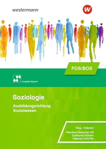 Soziologie für die Berufliche Oberschule – Ausgabe Bayern: Schulbuch