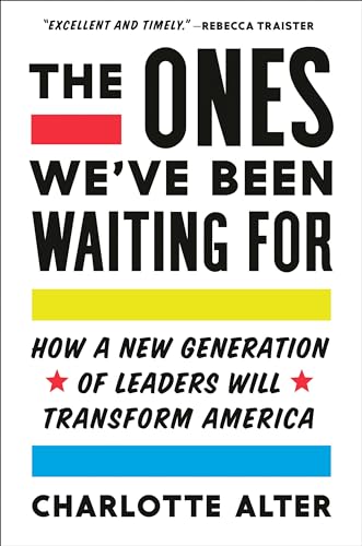 The Ones We've Been Waiting For: How a New Generation of Leaders Will Transform America von Viking Drill & Tool