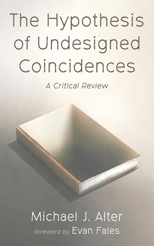 The Hypothesis of Undesigned Coincidences: A Critical Review von Resource Publications