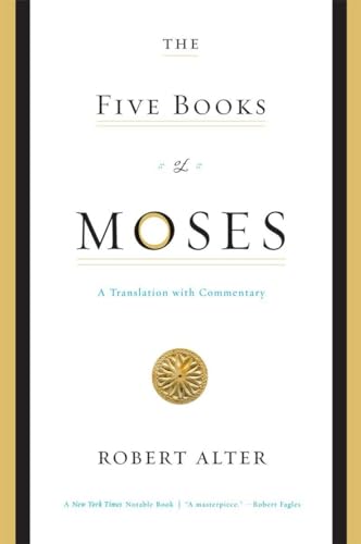 The Five Books of Moses: A Translation with Commentary von W. W. Norton & Company