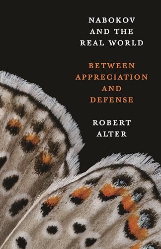 Nabokov and the Real World: Between Appreciation and Defense