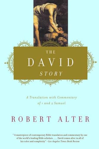 The David Story: A Translation with Commentary of 1 and 2 Samuel