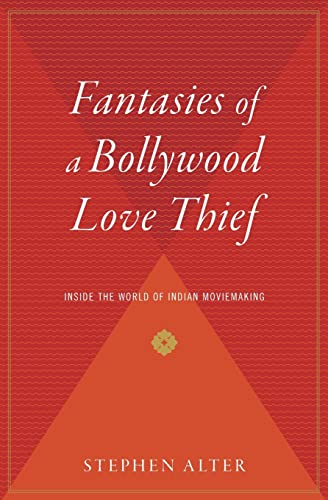 Fantasies of a Bollywood Love Thief: Inside the World of Indian Moviemaking von Mariner Books