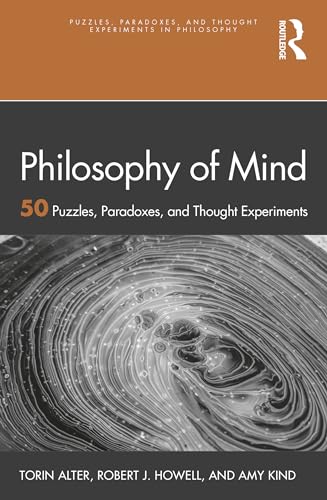 Philosophy of Mind: 50 Puzzles, Paradoxes, and Thought Experiments (Puzzles, Paradoxes, and Thought Experiments in Philosophy) von Routledge