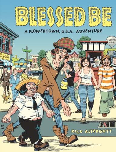 Blessed Be: A Flowertown, U.s.a. Adventure