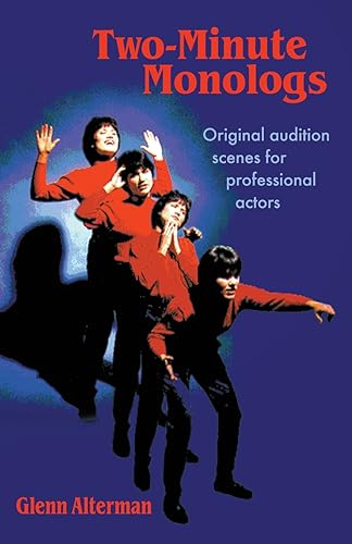 Two-Minute Monologs: Original Audition Scenes for Professional Actors