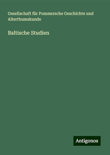 Baltische Studien von Antigonos Verlag