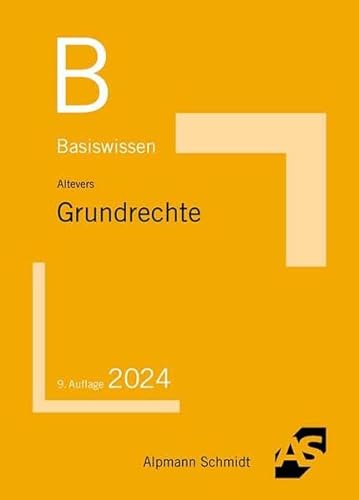 Basiswissen Grundrechte (Basiswissen (ehemals: BasisSkripten)) von Alpmann Schmidt Verlag