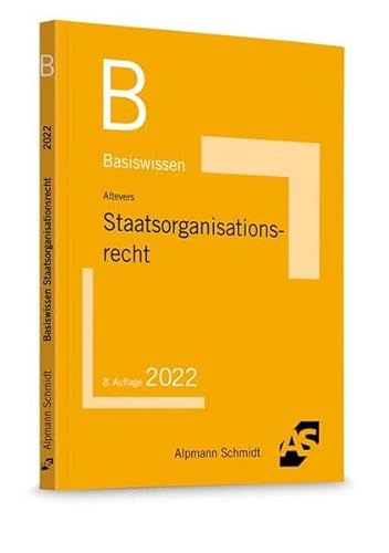Basiswissen Staatsorganisationsrecht (Basiswissen (ehemals: BasisSkripten))