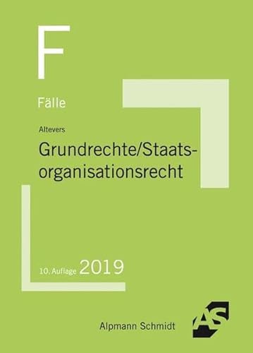 Fälle Grundrechte, Staatsorganisationsrecht