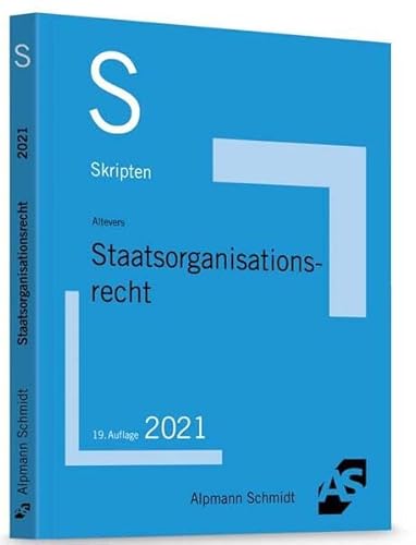 Skript Staatsorganisationsrecht (Skripten Öffentliches Recht)