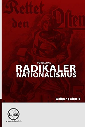 Vorlesung Radikaler Nationalismus Vorlesung Radikaler Nationalismus