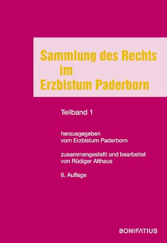 Sammlung des Rechts im Erzbistum Paderborn Sammlung des Rechts im Erzbistum Paderborn