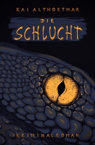 Die Schlucht: Kriminalroman (Namibia-Krimi) von epubli