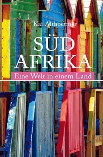 Südafrika. Eine Welt in einem Land