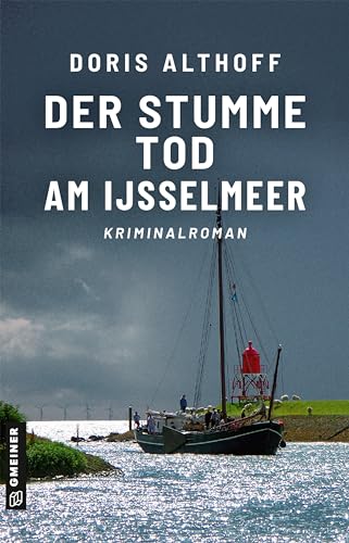 Der stumme Tod am IJsselmeer: Kriminalroman (Hauptkommissarin Wallis Windsbraut)